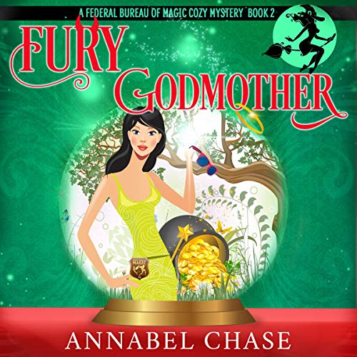 Book Cover Fury Godmother: Federal Bureau of Magic Cozy Mystery, Book 2