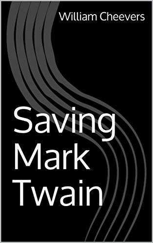 Saving Mark Twain