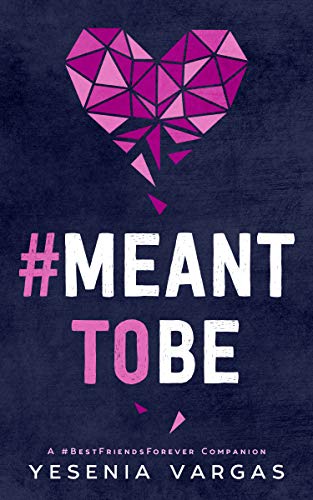 #MeantToBe (#BestFriendsForever Book 6)