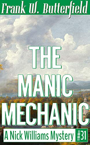 Book Cover The Manic Mechanic (A Nick Williams Mystery Book 31)