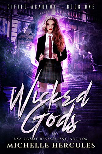 Book Cover Wicked Gods: A Paranormal High School Bully Romance (Gifted Academy Book 1)