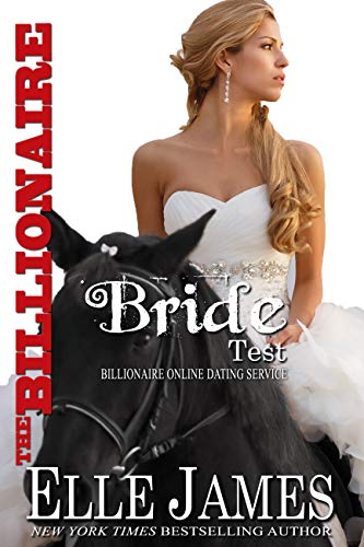 The Billionaire Bride Test (Billionaire Online Dating Book 3)