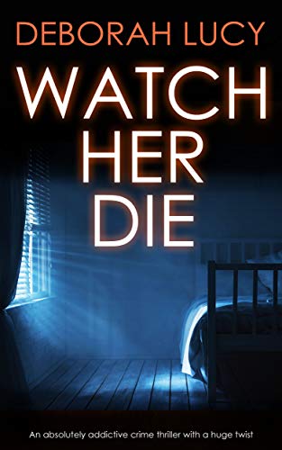 Book Cover WATCH HER DIE an absolutely addictive crime thriller with a huge twist (Detective Temple Mystery Book 1)
