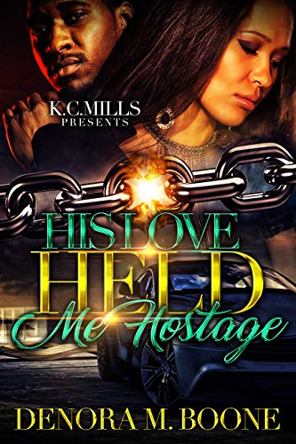 His Love Held Me Hostage