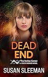 Dead End: A Christian Romantic Suspense: (Truth Seekers Book 3)