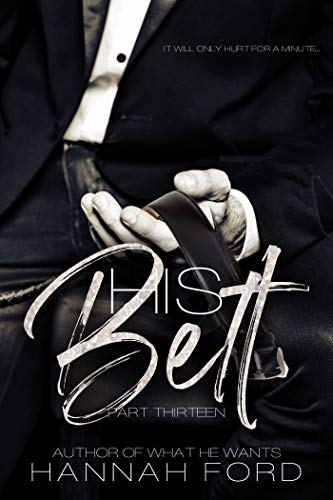 His Belt (Part Thirteen)