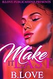 Make it Last