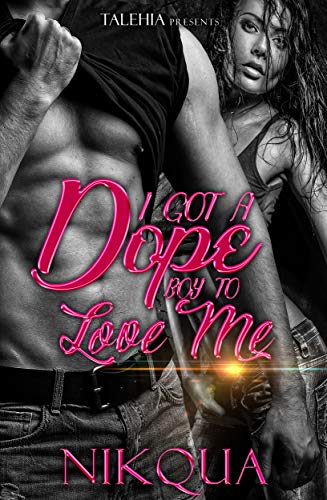 Book Cover I Got A Dope Boy to Love Me