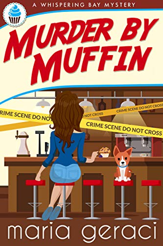 Murder By Muffin (Whispering Bay Mystery Book 3)