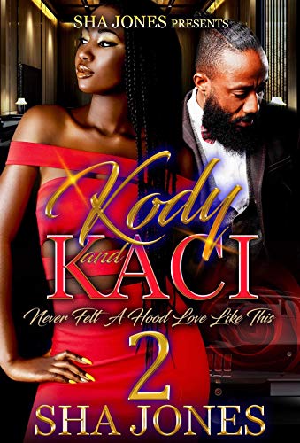 Book Cover Kody and Kaci: Never Felt a Hood Love Like This 2
