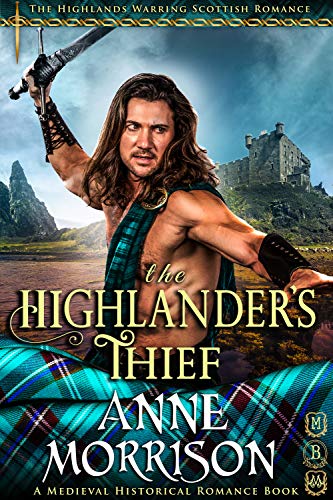 Book Cover The Highlander's Thief (The Highlands Warring Scottish Romance) (A Medieval Historical Romance Book)