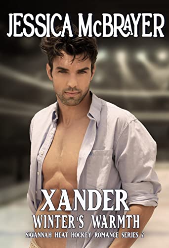 Book Cover Xander - Winter's Warmth: Savannah Heat Hockey Romance Book 2