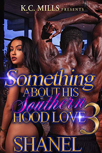 Book Cover Something About His Southern Hood Love 3