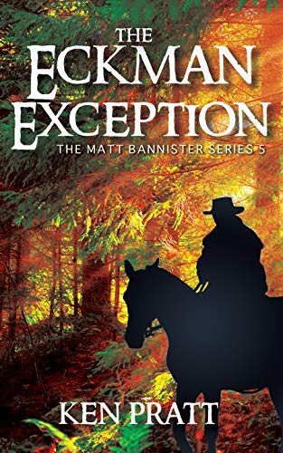 The Eckman Exception (Matt Bannister Western Book 5)