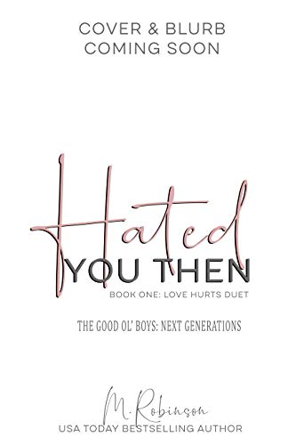 Book Cover Hated You Then (Love Hurts Duet Book 1)