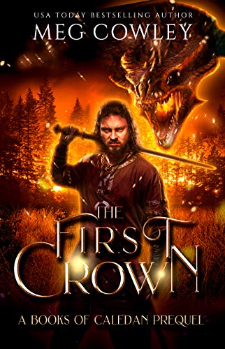 The First Crown: A Books of Caledan Prequel