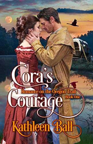 Book Cover Cora's Courage: A Christian Romance (Romance on the Oregon Trail Book 1)