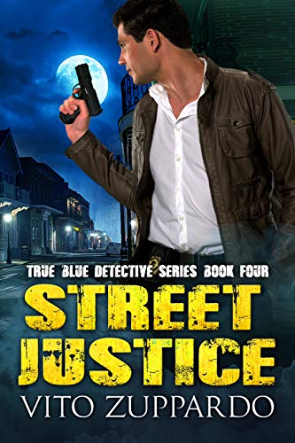 Book Cover Street Justice (True Blue Detective Book 4)