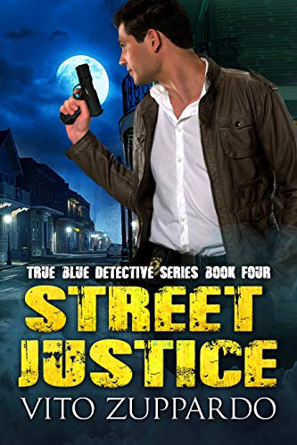 Street Justice (True Blue Detective Book 4)