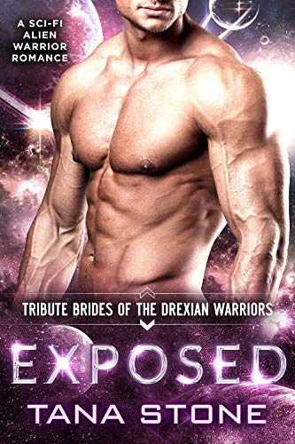 Book Cover Exposed: A Sci-Fi Alien Warrior Romance (Tribute Brides of the Drexian Warriors Book 3)