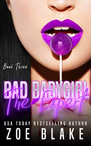 Bad Babygirl: The Expert (Bad Babygirls Book 3)