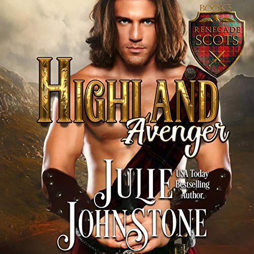 Highland Avenger: Renegade Scots, Book 3