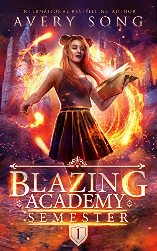 Book Cover BLAZING ACADEMY: Semester One (Academy For All Things Scorching Book 1)