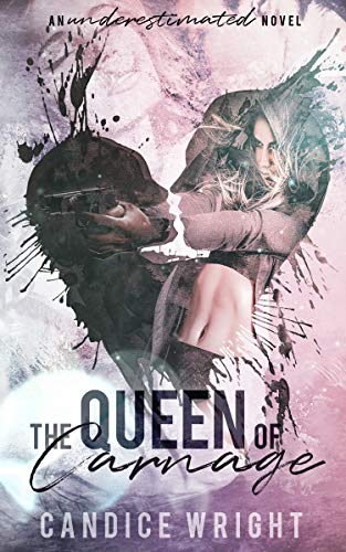 Book Cover The Queen of Carnage (An Underestimated Novel Book 1)