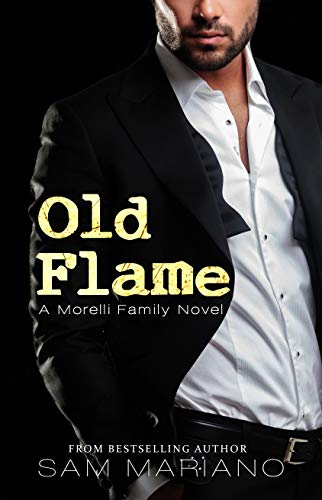 Book Cover Old Flame: Dante's Story: (Morelli Family, #9)