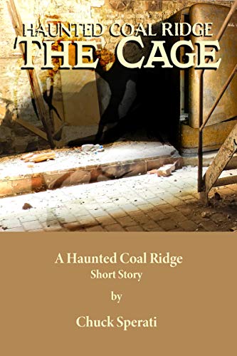 Book Cover The Cage: Haunted Coal Ridge