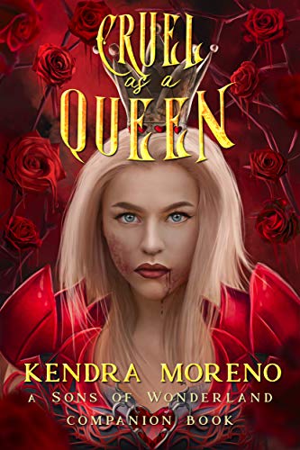Book Cover Cruel as a Queen (Sons of Wonderland Book 4)