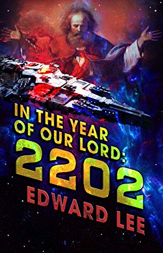 Book Cover In the Year of Our Lord: 2202