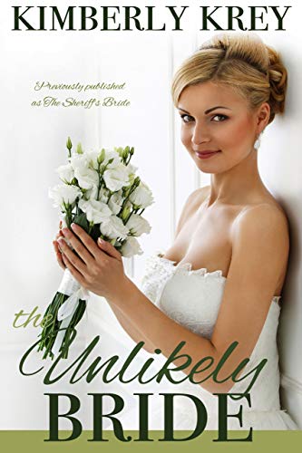 Book Cover The Unlikely Bride: A Sweet Country Romance (Cobble Creek Small Town Romance Book 1)