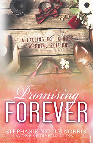 Book Cover Promising Forever (Falling for a Rose Book 11)