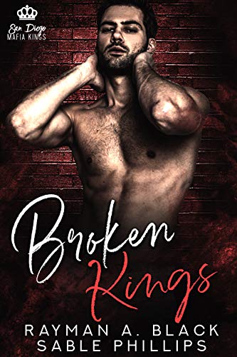 Broken Kings (A Dark Mafia Romance Book 3)