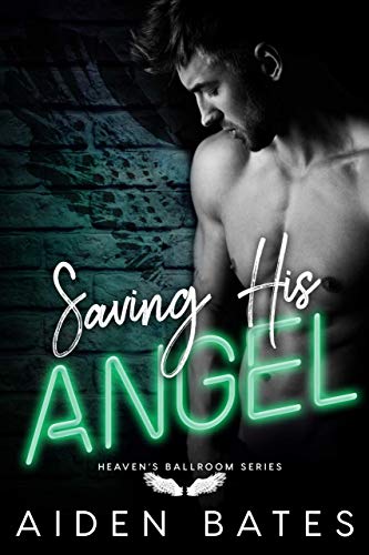Book Cover Saving His Angel (Heaven's Ballroom Book 6)