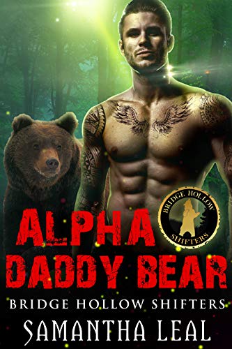 Book Cover Alpha Daddy Bear (Bridge Hollow Shifters Book 1)