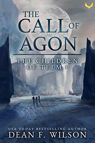 Book Cover The Call of Agon: An Epic Fantasy Adventure (Children of Telm Book 1)