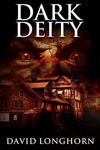 Book Cover Dark Deity: Supernatural Suspense with Scary & Horrifying Monsters (Asylum Series Book 3)