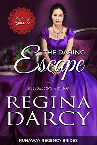 Book Cover The Daring Escape (Runaway Regency Brides Book 2)