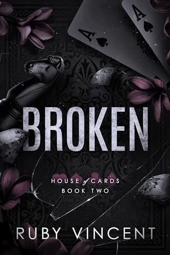 Broken: A Reverse Harem Romance (House of Cards Series Book 2)