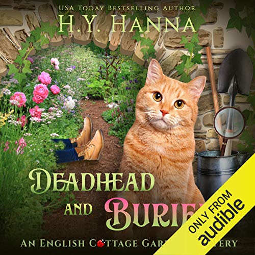Deadhead and Buried: English Cottage Garden Mysteries, Book 1