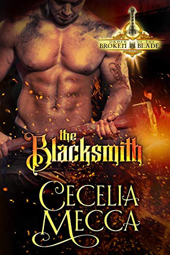Book Cover The Blacksmith: A Forbidden Love Medieval Romance (Order of the Broken Blade Book 1)