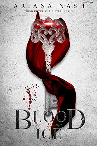 Book Cover Silk and Steel #3: Blood & Ice