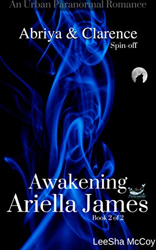 Book Cover Awakening Ariella James 2: An Urban Paranormal Romance (An Abriya & Clarence Series Spin-off)