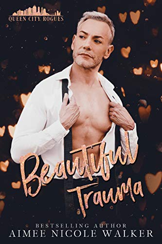 Book Cover Beautiful Trauma (Queen City Rogues, 3)