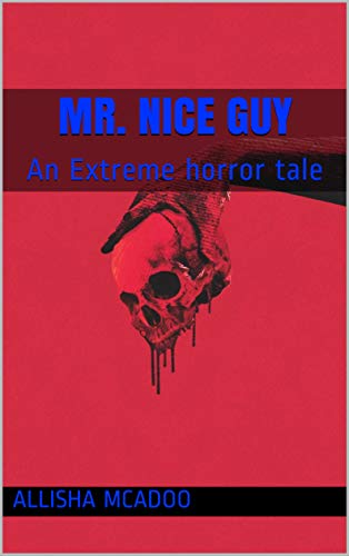 Book Cover Mr. Nice Guy: An Extreme horror tale