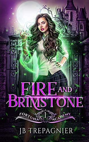 Book Cover Fire and Brimstone: A Reverse Harem Paranormal Academy Romance (Fortuna Academy Book 1)
