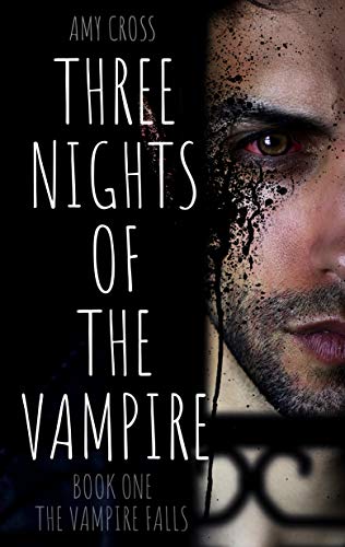 Book Cover The Vampire Falls (Three Nights of the Vampire Book 1)