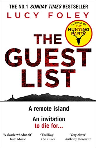 The Guest List: From the author of The Hunting Party, the No.1 Sunday Times bestseller and prize winning mystery thriller in 2021